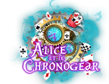 Alice & le Chronogear <br>(Dès 10 ans)