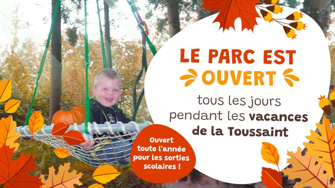 OUVERT TOUS LES JOURS A LA TOUSSAINT 
