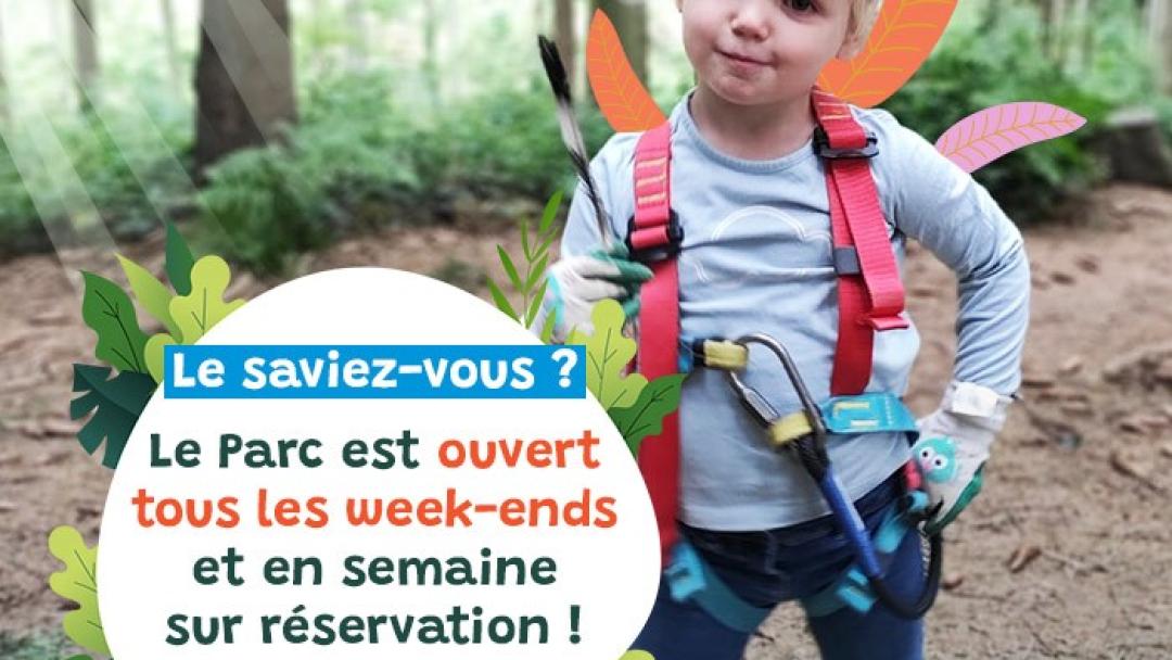 Parc ouvert tous les week-ends et jours fériés